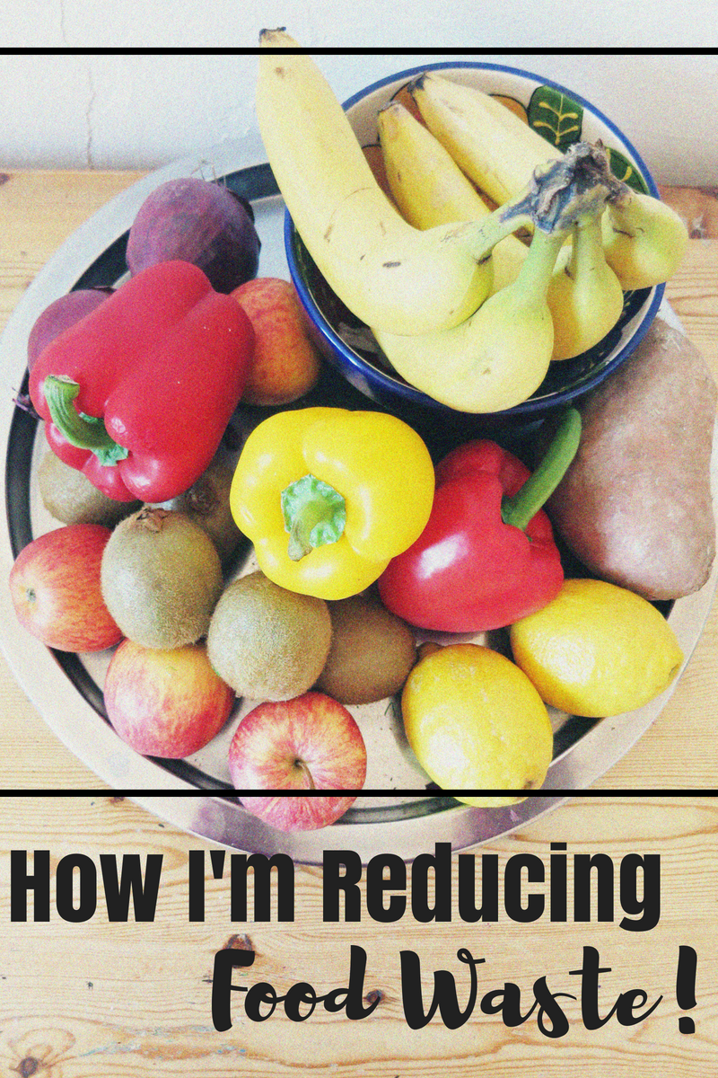 how I'm reducing food waste